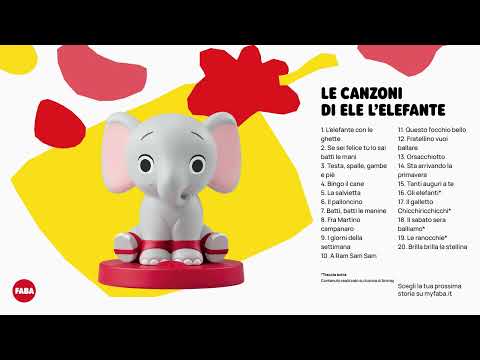 FABA LE CANZONI DI ELE L'ELEFANTE